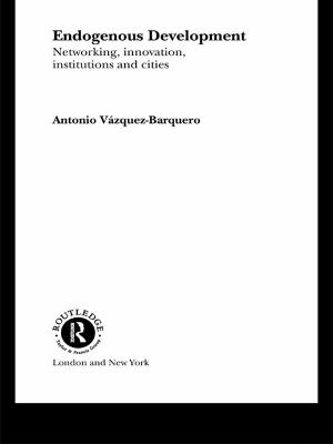 Endogenous Development : networking, innovation, institutions, and cities