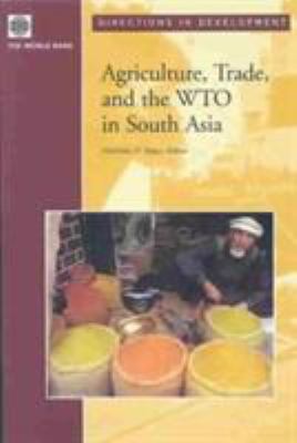 Agriculture, Trade, And The Wto In South Asia