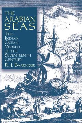 The Arabian Seas : the Indian Ocean world of the seventeenth century