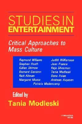 Studies In Entertainment : critical approaches to mass culture