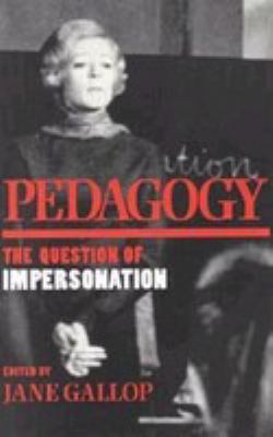 Pedagogy : the question of impersonation