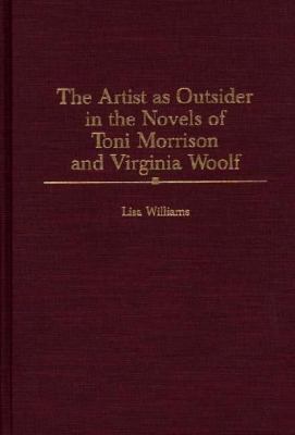 The Artist As Outsider In The Novels Of Toni Morrison And Virginia Woolf