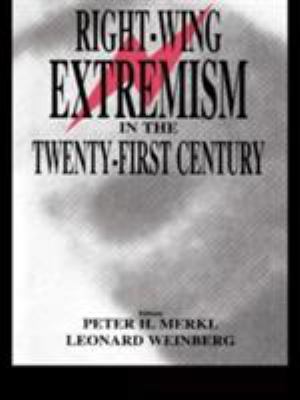 Right-wing Extremism In The Twenty-first Century