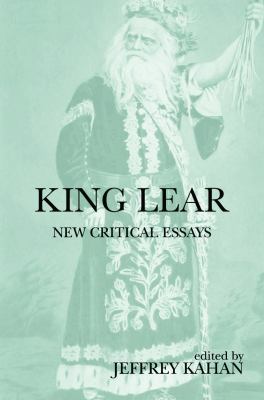 King Lear : new critical essays