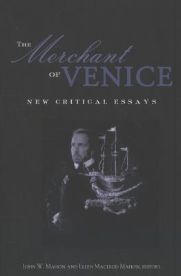 The Merchant Of Venice : new critical essays