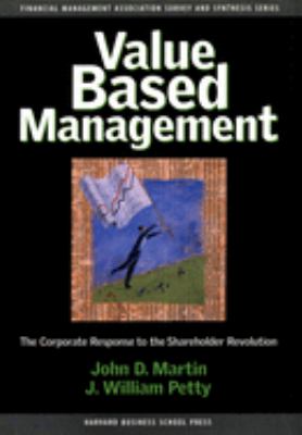 Value Based Management : the corporate response to the shareholder revolution