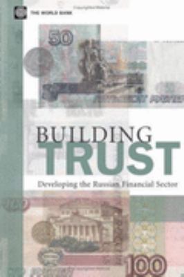 Building Trust : Developing the Russian Financial Sector