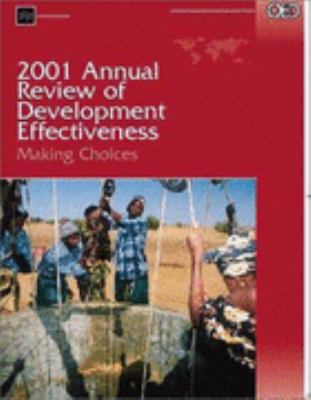 2001 Annual Review Of Development Effectiveness : making choices