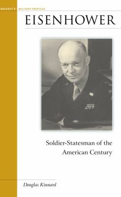Eisenhower : soldier-statesman of the American century
