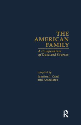 The American Family : a compendium of data and sources