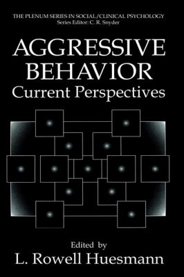 Aggressive Behavior : current perspectives