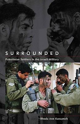 Surrounded : Palestinian soldiers in the Israeli military