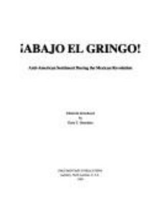 The Bad Yankee  : El peligro Yankee : American entrepreneurs and financiers in Mexico