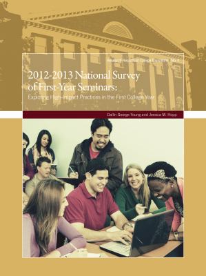 2012-2013 National Survey Of First-year Seminars : exploring high-impact practices in the first college year