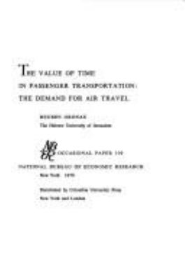 The Value Of Time In Passenger Transportation : the demand for air travel