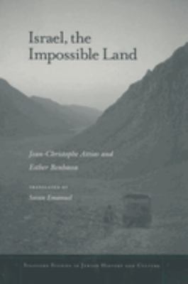 Israel, The Impossible Land