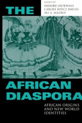 The African Diaspora : African origins and New World identities