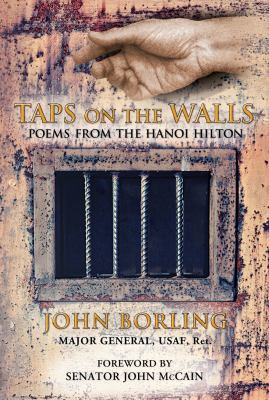 Taps on the walls : poems from the Hanoi Hilton