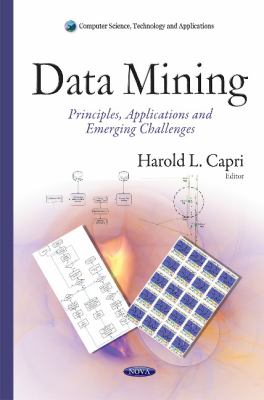 Data Mining : principles, applications and emerging challenges