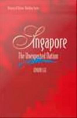 Singapore : the unexpected nation