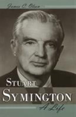 Stuart Symington : a life