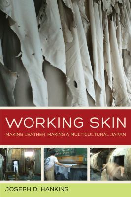 Working Skin : making leather, making a multicultural Japan