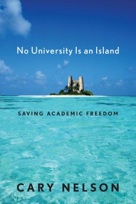 No University Is An Island : saving academic freedom
