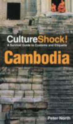 Culture Shock : Cambodia : a survival guide to customs and etiquette