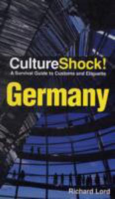 Culture Shock : Germany : a survival guide to customs and etiquette
