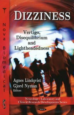 Dizziness : vertigo, disequilibrium and lightheadedness
