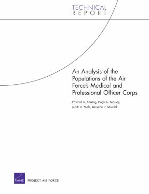 An Analysis Of The Populations Of The Air Force's Medical And Professional Officer Corps