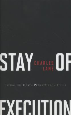 Stay Of Execution : saving the death penalty from itself