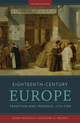 Eighteenth-century Europe : tradition and progress, 1715-1789