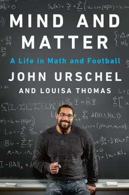 Mind and matter : a life in math and football