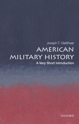 American military history : a very short introduction