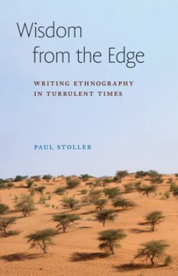 Wisdom from the edge  : writing ethnography in turbulent times