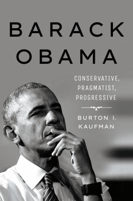Barack Obama  : conservative, pragmatist, progressive