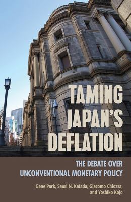 Taming Japan's deflation  : the debate over unconventional monetary policy