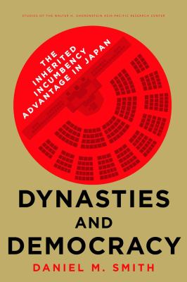 Dynasties and democracy  : the inherited incumbency advantage in Japan