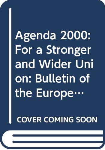Agenda 2000 : for a stronger and wider union
